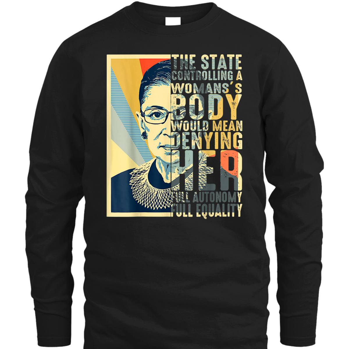 Feminist Ruth Bader Ginsburg Pro Choice My Body My Choice T-Shirt