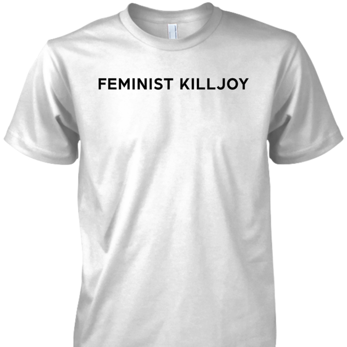 FEMINIST KILLJOY T-Shirt
