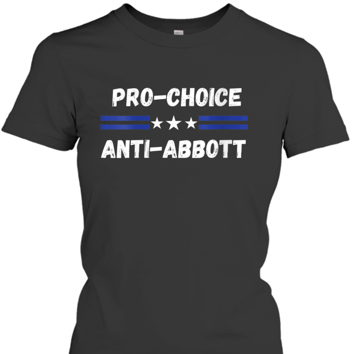 Womens Pro Choice Anti Abbott Texas Abortion March Feminist T-Shirt