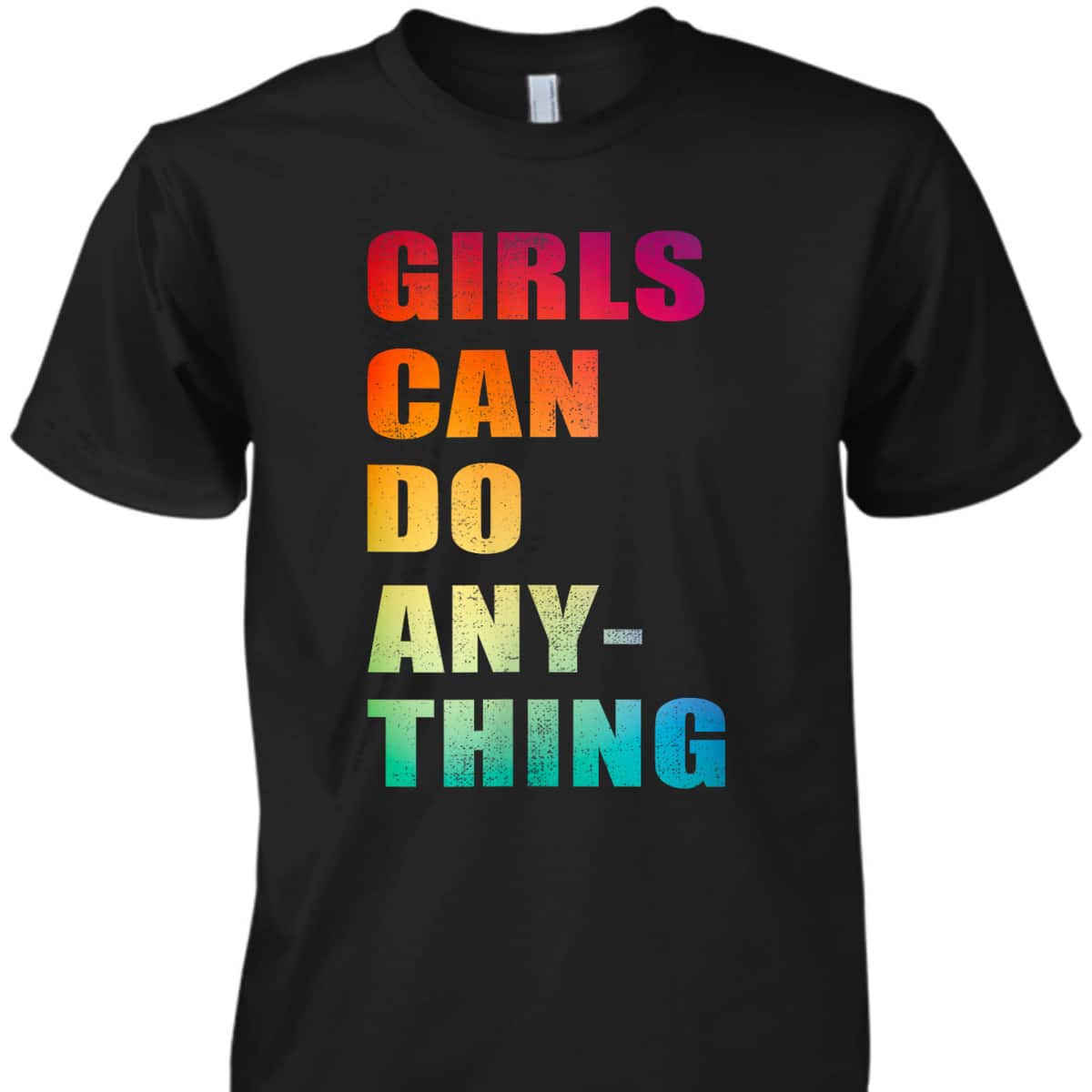 Womens Girls Can Do Anything, Rainbow Feminist, Feminism T-Shirt