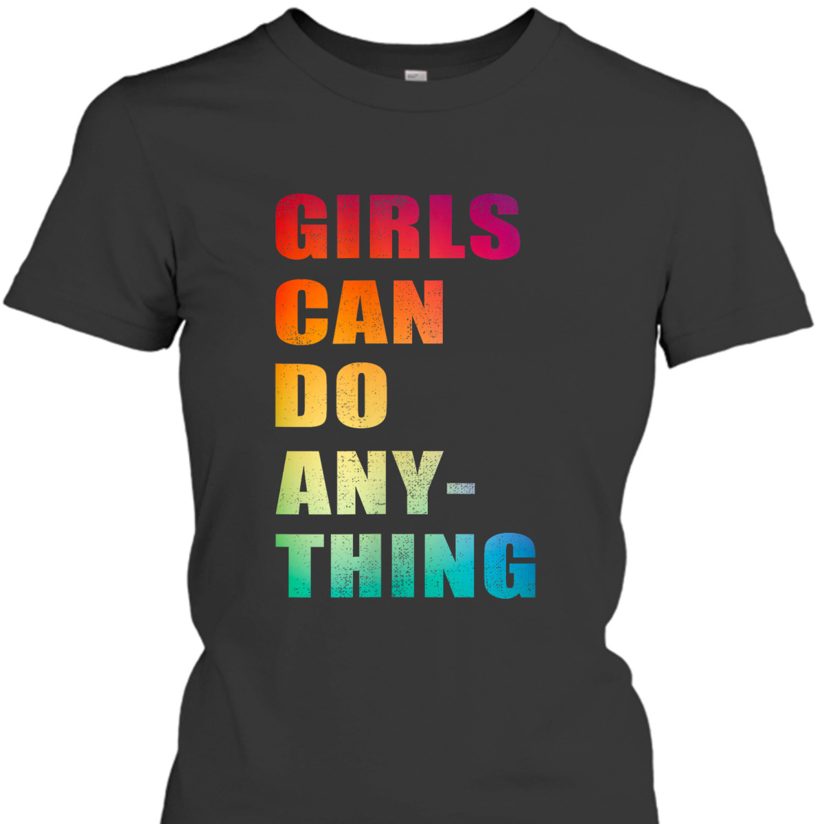 Womens Girls Can Do Anything, Rainbow Feminist, Feminism T-Shirt