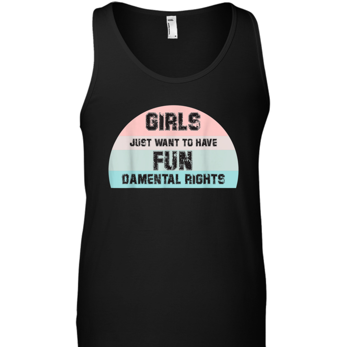 Feminism Girls Just Want To Have FUNdamental Rights Feminist T-Shirt