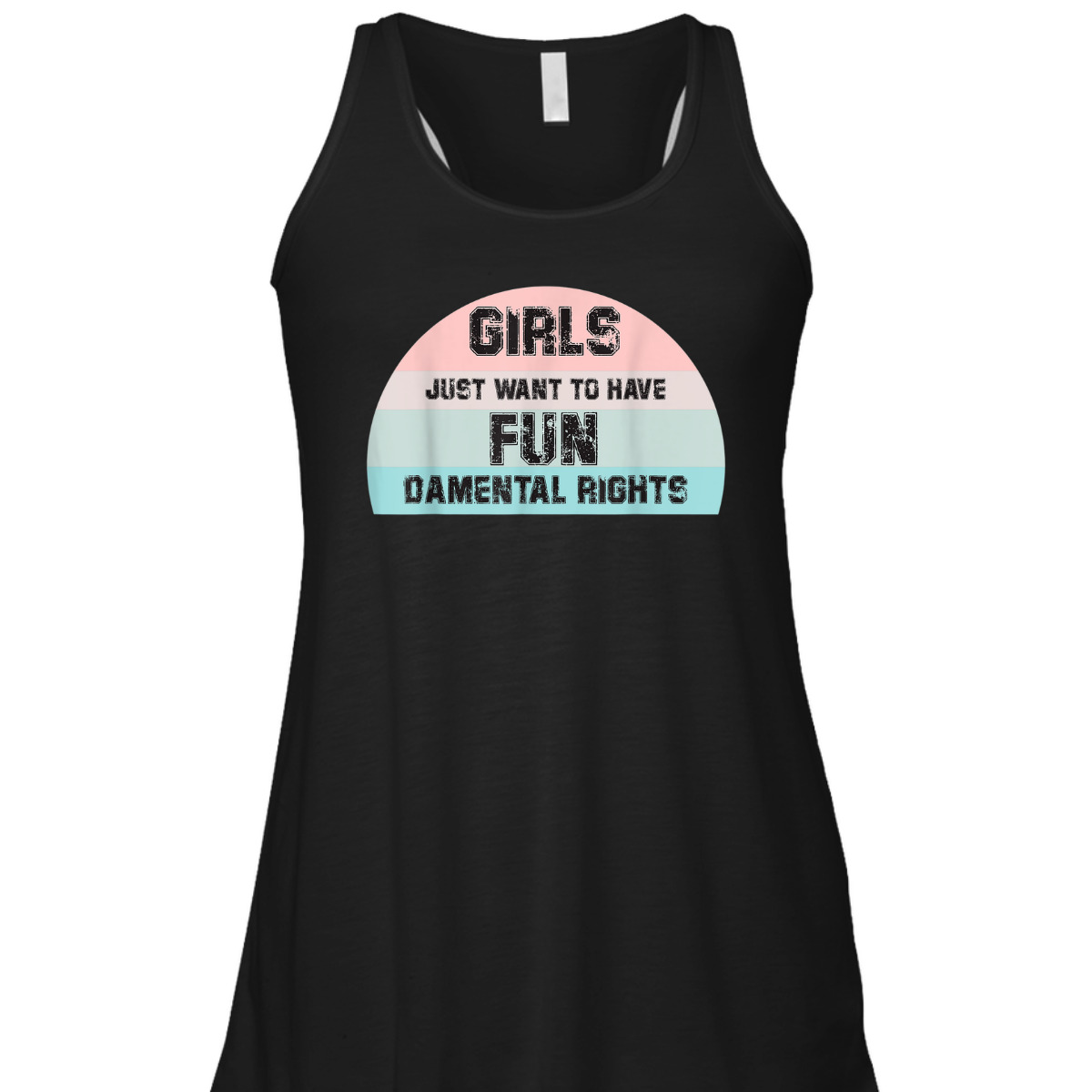 Feminism Girls Just Want To Have FUNdamental Rights Feminist T-Shirt Feminism Girls Just Want To Have FUNdamental Rights Feminist T-Shirt