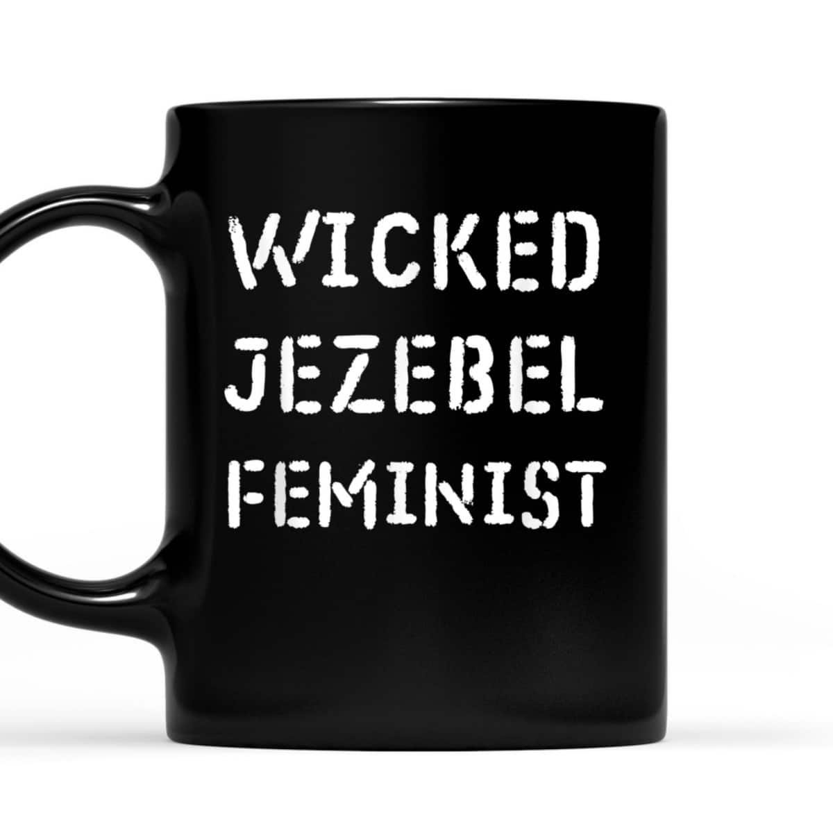 Wicked Jezebel Feminist T-Shirt