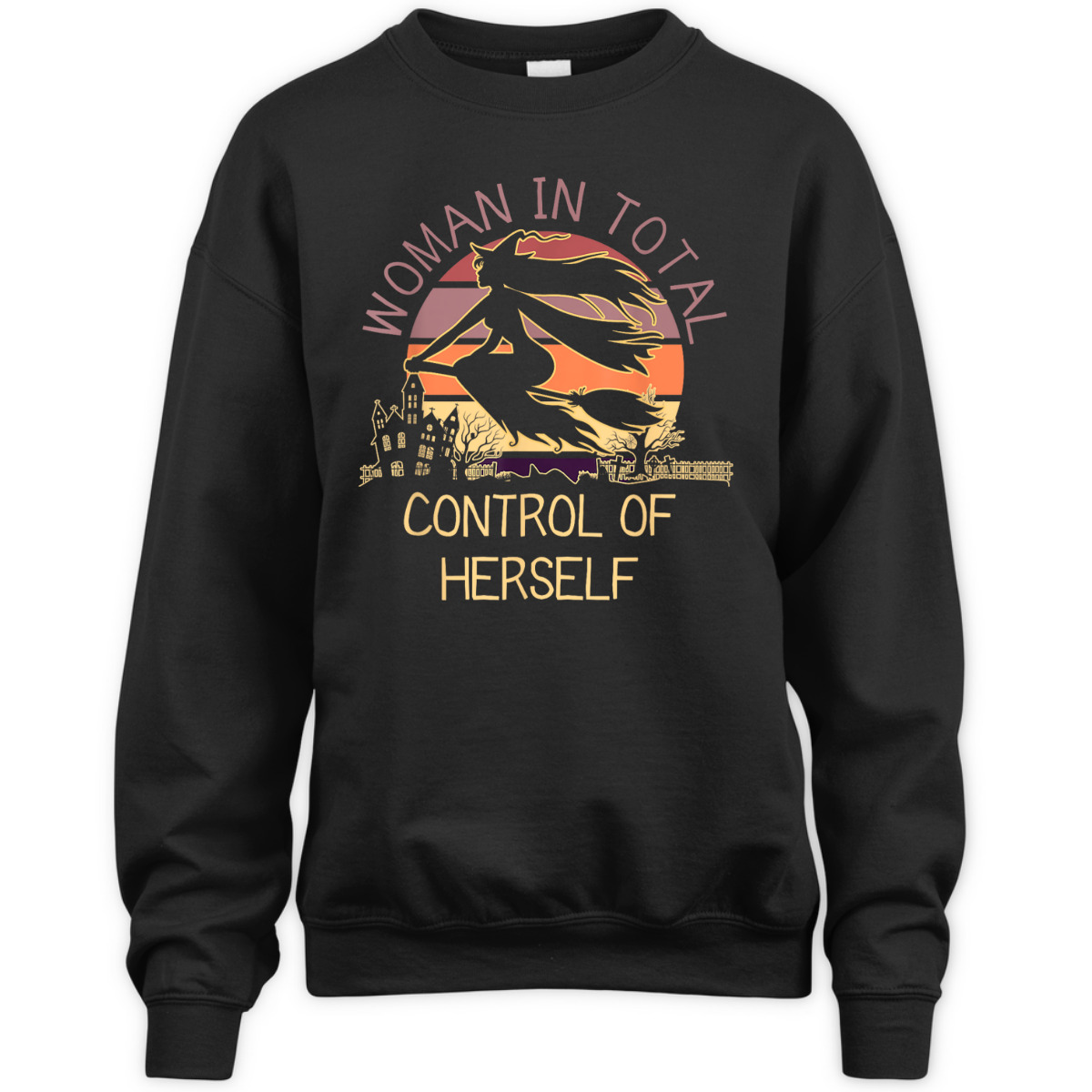 Funny Witch Woman In Total Control Of Herself Feminist Retro T-Shirt Funny Witch Woman In Total Control Of Herself Feminist Retro T-Shirt