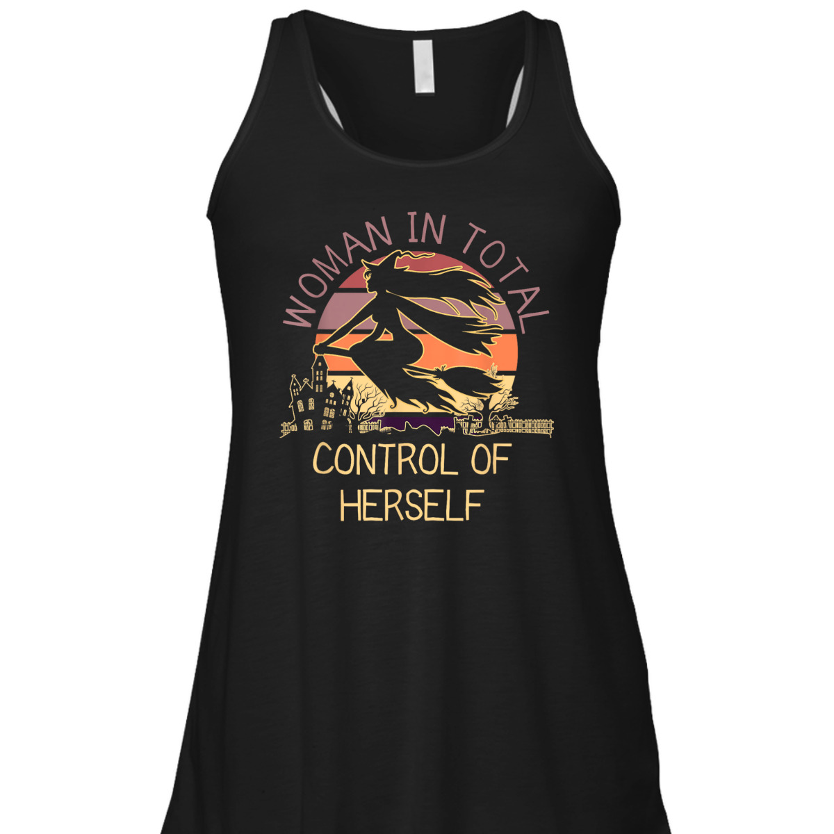 Funny Witch Woman In Total Control Of Herself Feminist Retro T-Shirt Funny Witch Woman In Total Control Of Herself Feminist Retro T-Shirt
