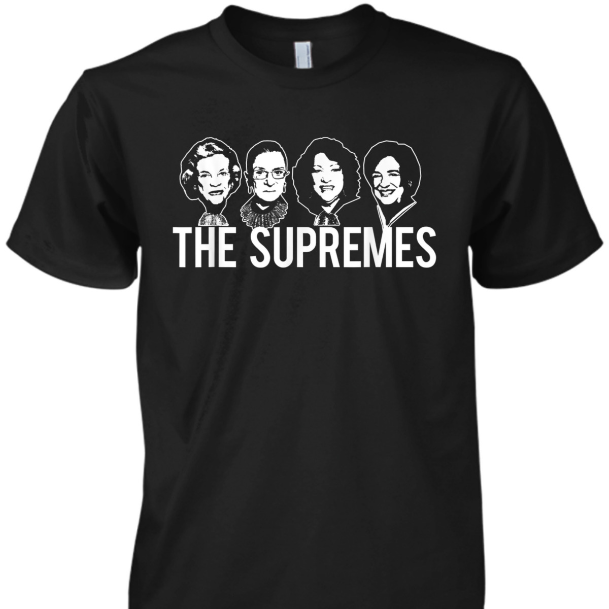 THE SUPREMES SCOTUS Justices RBG Feminist Meme T-Shirt THE SUPREMES SCOTUS Justices RBG Feminist Meme T-Shirt