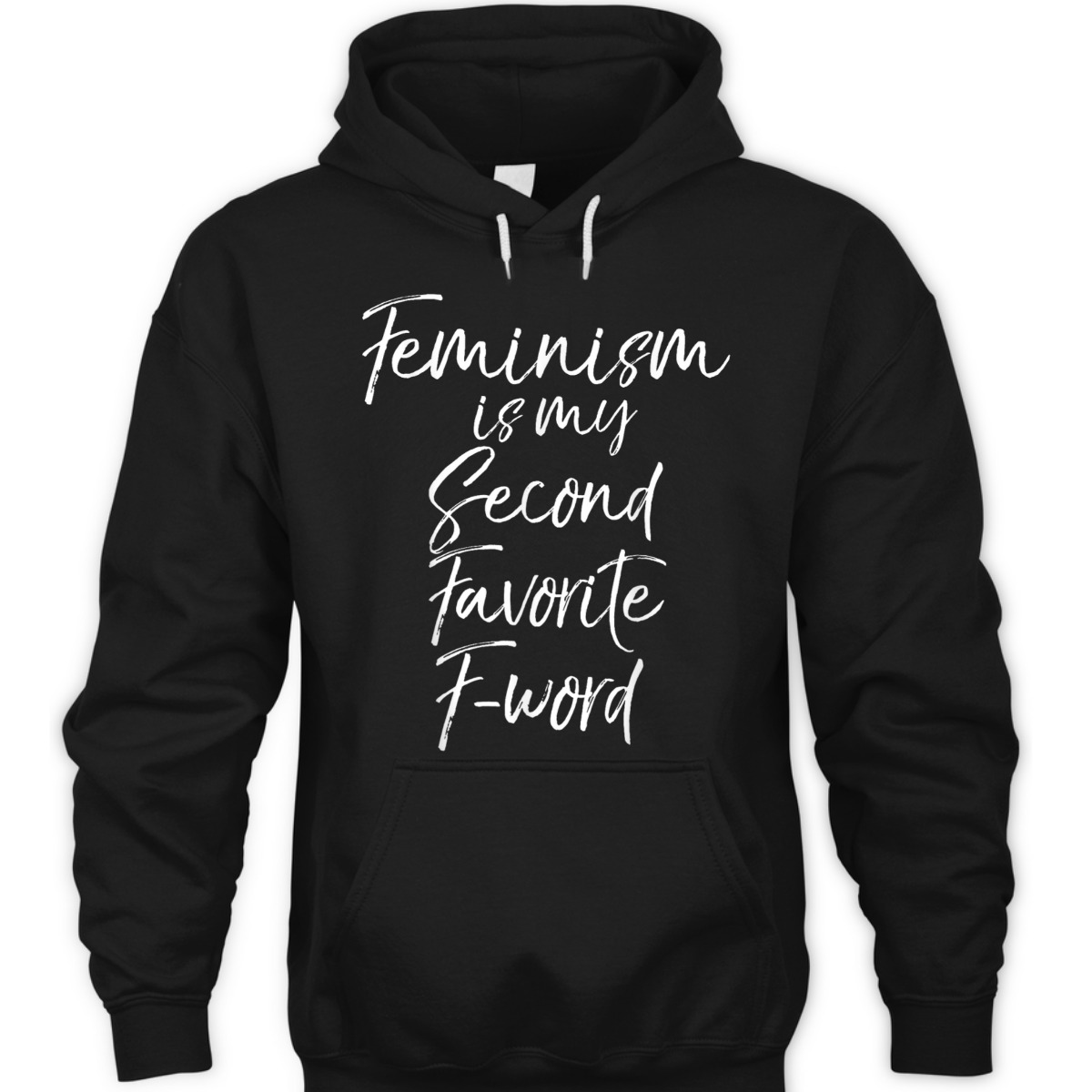 Feminism Is My Second Favorite F-word Funny Feminist T-Shirt Feminism Is My Second Favorite F-word Funny Feminist T-Shirt
