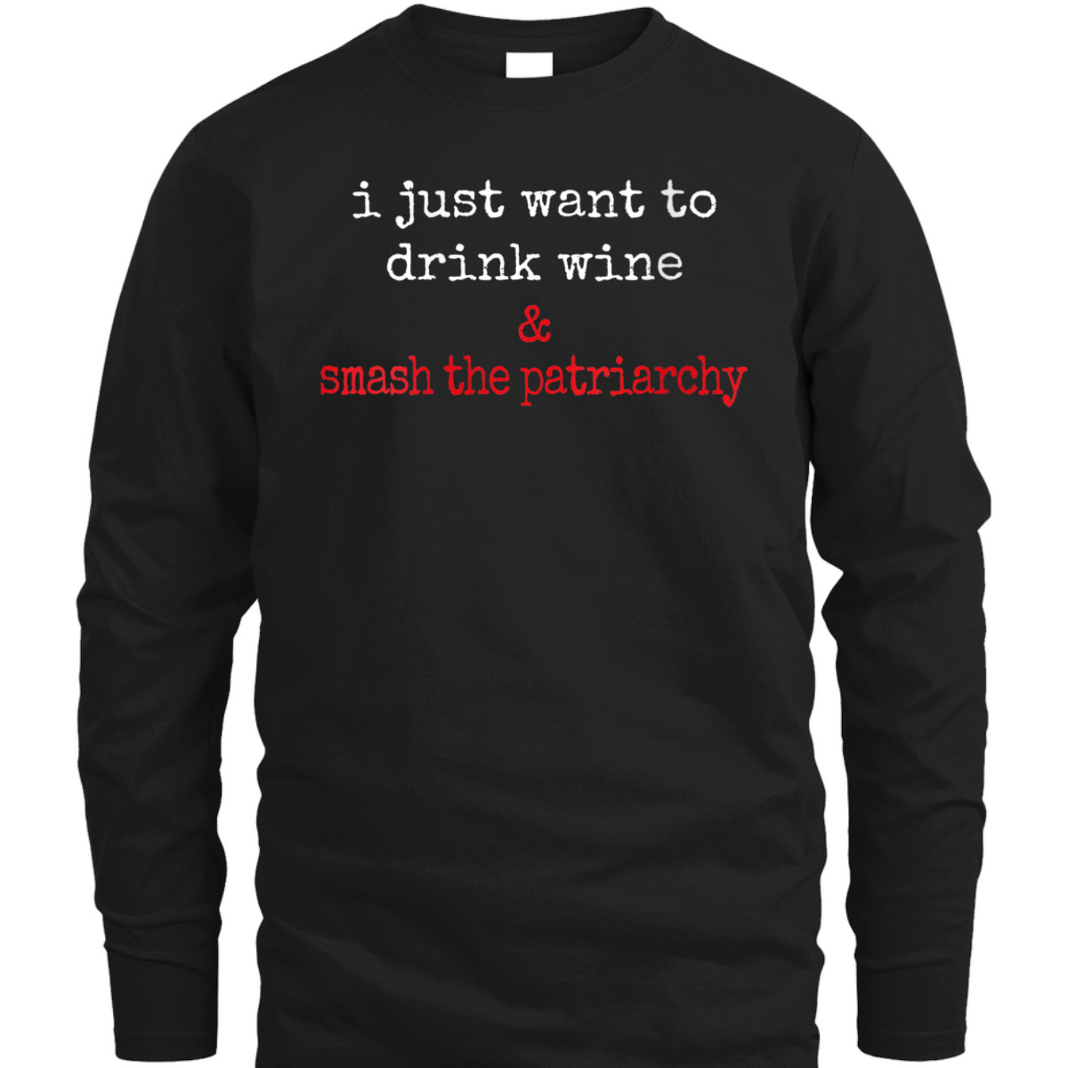 Womens Funny Feminist Wine Lover Drink Wine Smash The Patriarchy T-Shirt Womens Funny Feminist Wine Lover Drink Wine Smash The Patriarchy T-Shirt