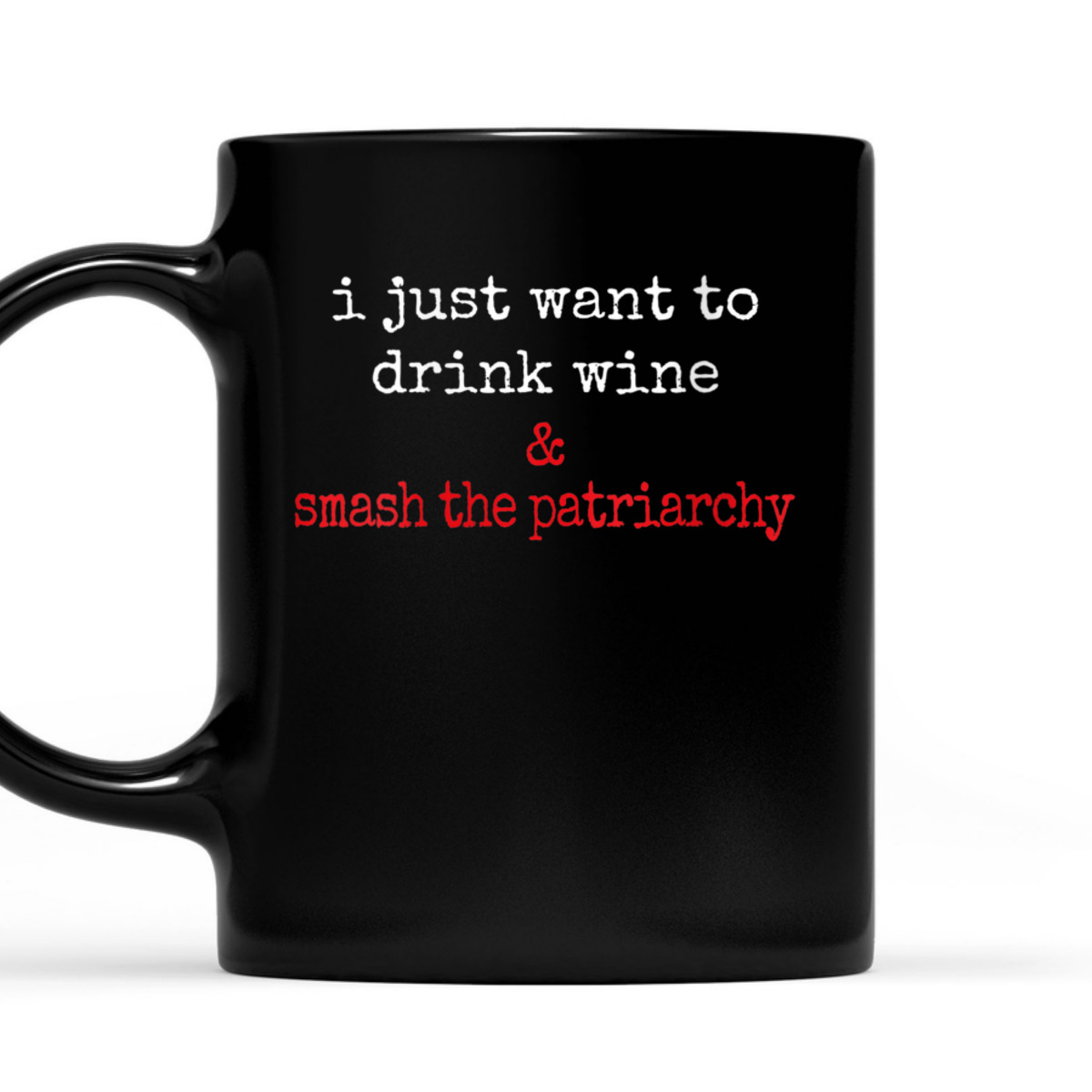 Womens Funny Feminist Wine Lover Drink Wine Smash The Patriarchy T-Shirt