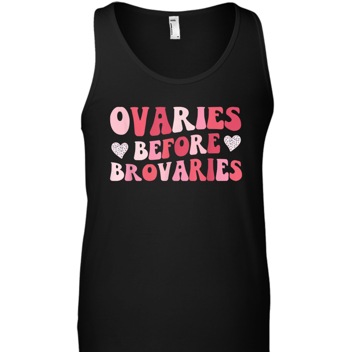 Ovaries Before Brovaries Galentines Feminist Feminism Girl T-Shirt