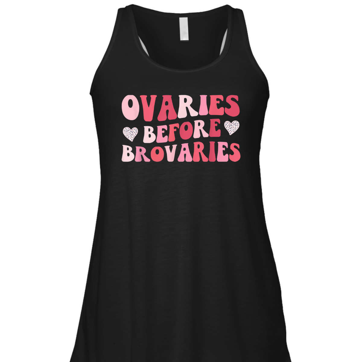 Ovaries Before Brovaries Galentines Feminist Feminism Girl T-Shirt