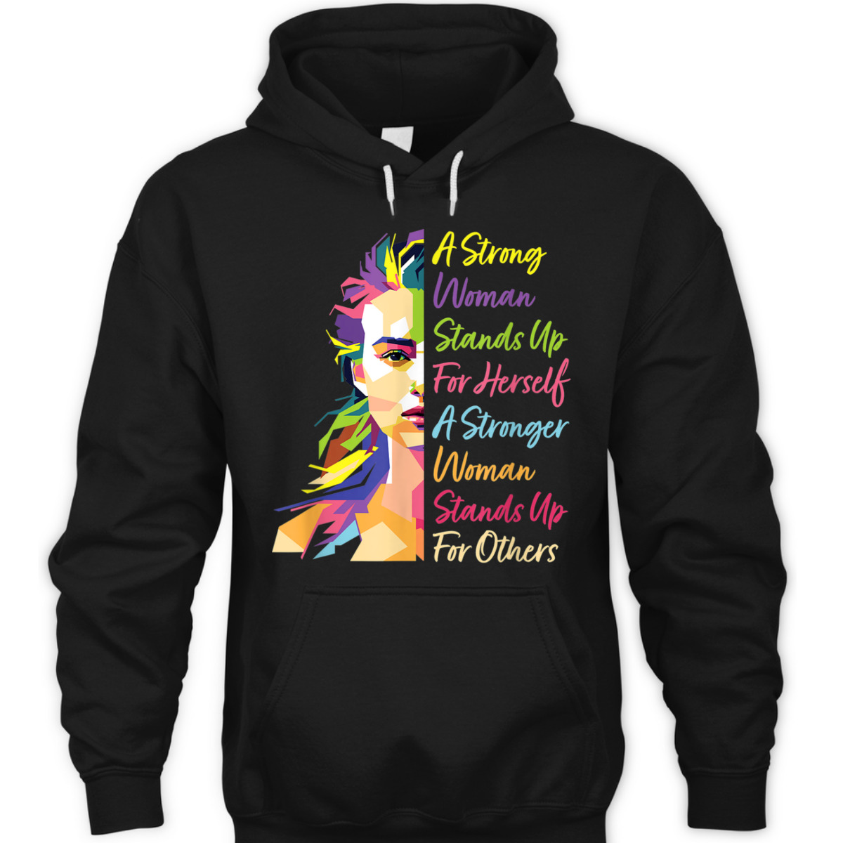 A Strong Woman Stands Up For Herself Feminist Social Rights T-Shirt