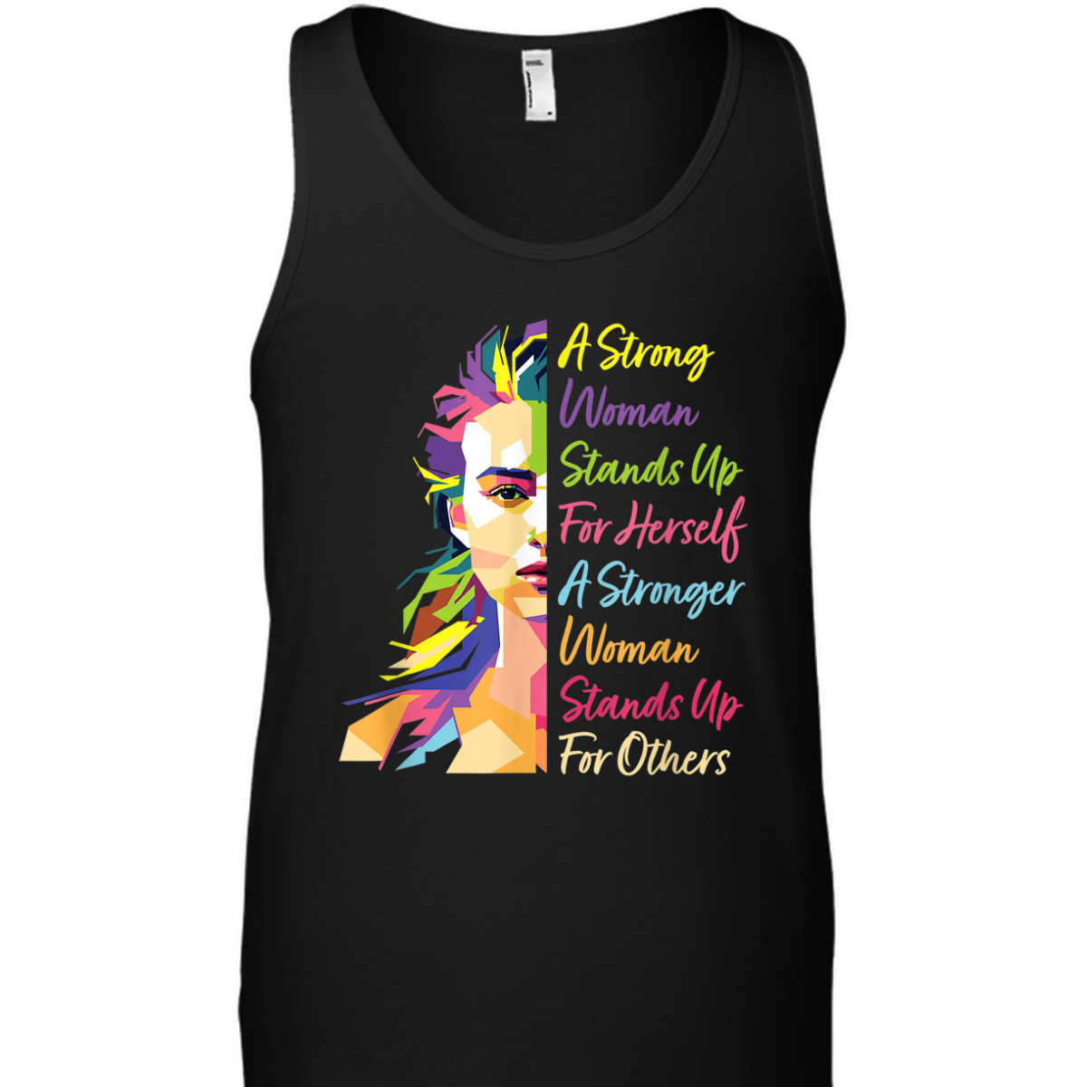 A Strong Woman Stands Up For Herself Feminist Social Rights T-Shirt A Strong Woman Stands Up For Herself Feminist Social Rights T-Shirt