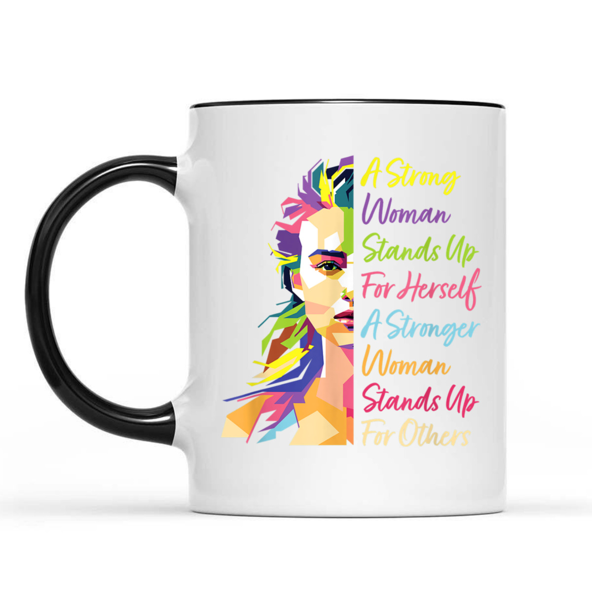 A Strong Woman Stands Up For Herself Feminist Social Rights T-Shirt