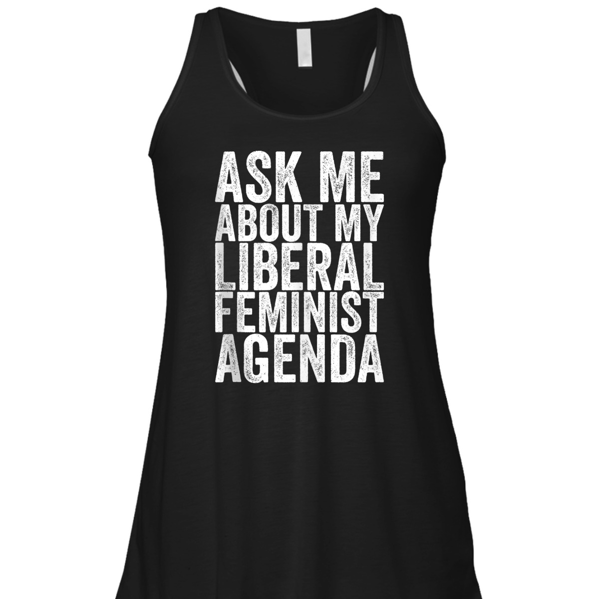 Ask Me About My Liberal Feminist Agenda T-Shirt
