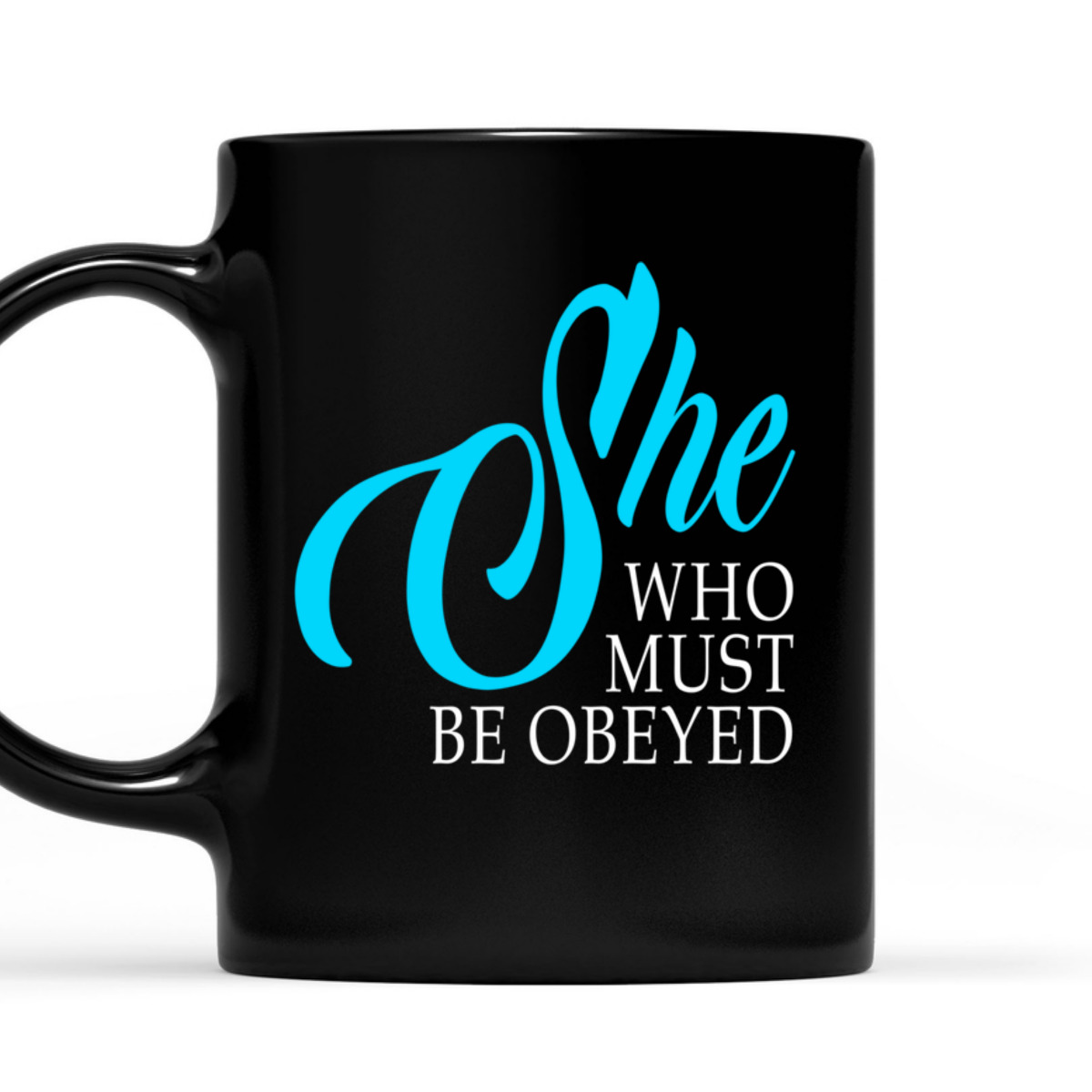 Womens She Who Must Be Obeyed Funny Sarcastic Feminist Humor T-Shirt Womens She Who Must Be Obeyed Funny Sarcastic Feminist Humor T-Shirt