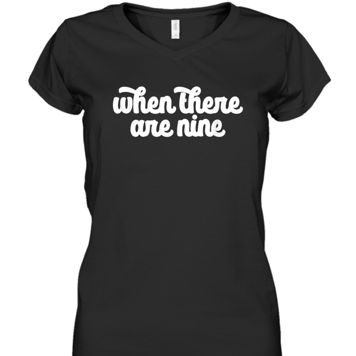 WHEN THERE ARE NINE Ruth Bader Ginsburg Feminist Meme T-Shirt