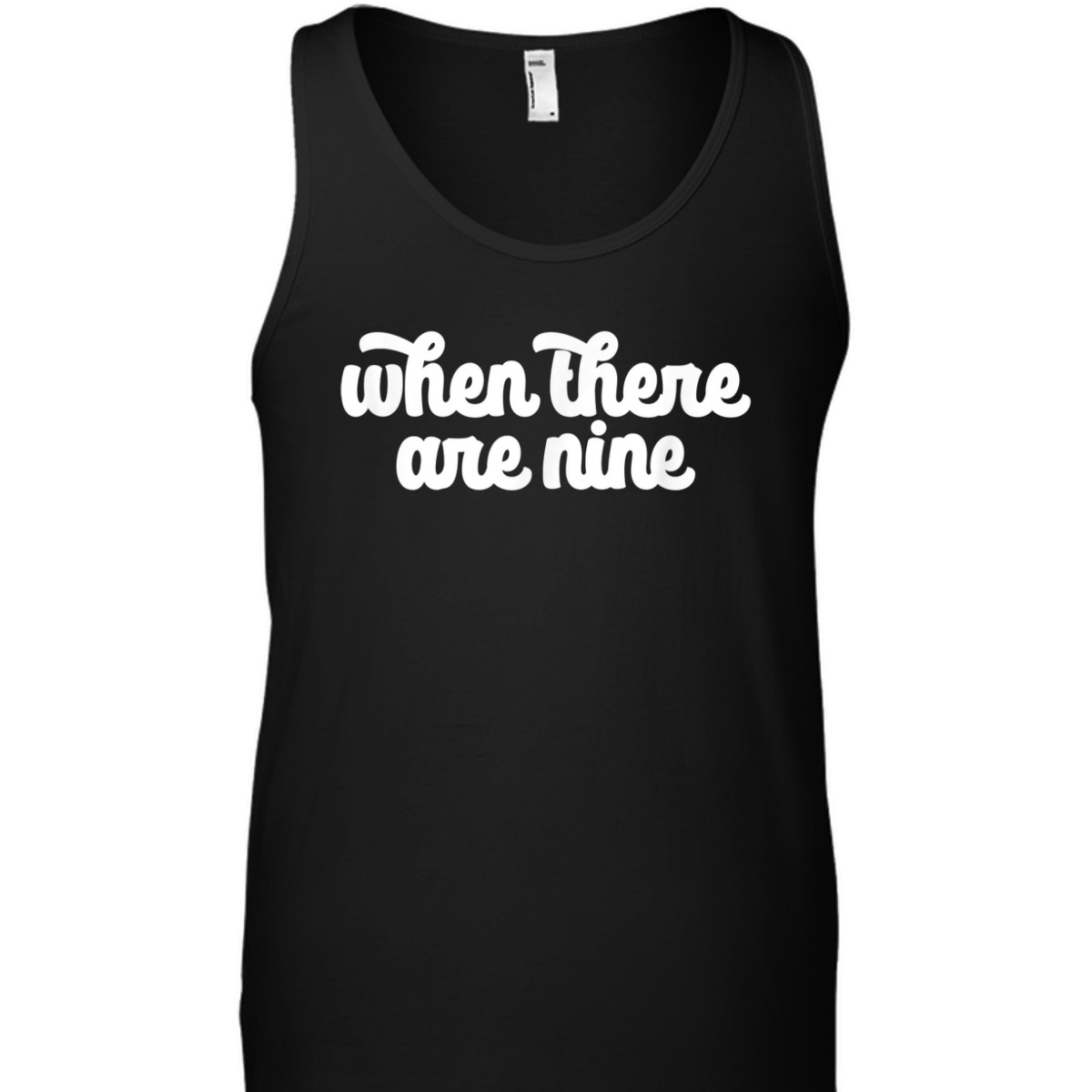 WHEN THERE ARE NINE Ruth Bader Ginsburg Feminist Meme T-Shirt