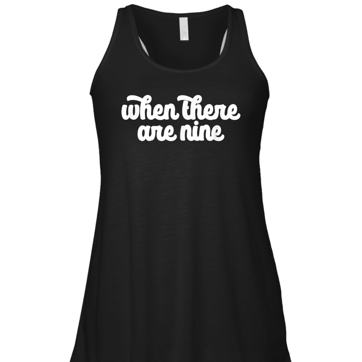 WHEN THERE ARE NINE Ruth Bader Ginsburg Feminist Meme T-Shirt