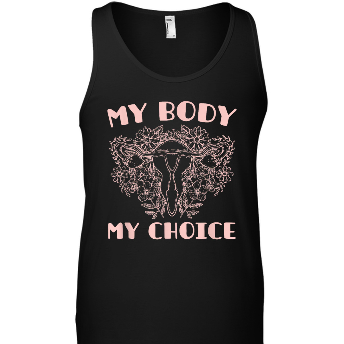 Feminist Feminism Pro Abortion - My Body My Choice T-Shirt Feminist Feminism Pro Abortion - My Body My Choice T-Shirt