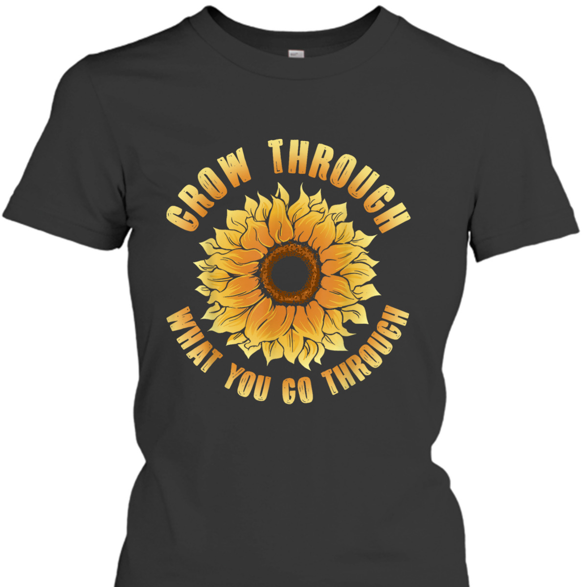Grow Through What You Go Through Feminism Feminist T-Shirt Grow Through What You Go Through Feminism Feminist T-Shirt