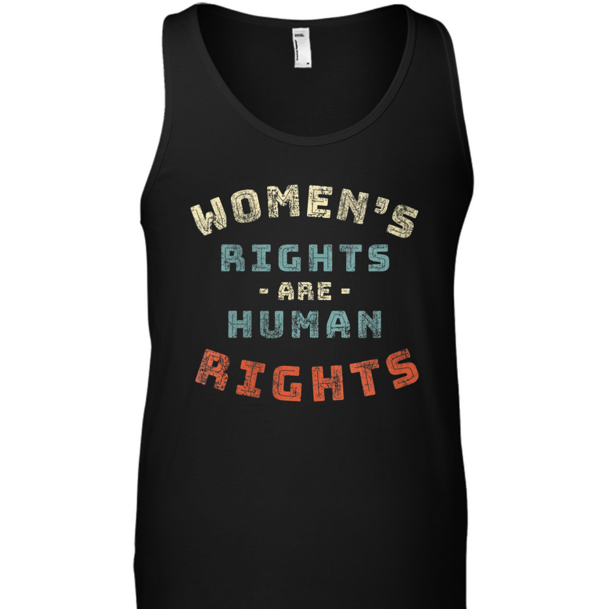 Womens Rights Are Human Rights Feminist - Protest T-Shirt