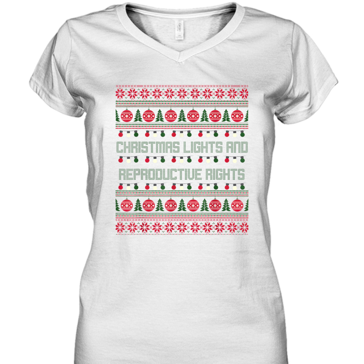 Christmas Lights And Reproductive Rights Feminist Pro-Choice T-Shirt Christmas Lights And Reproductive Rights Feminist Pro-Choice T-Shirt