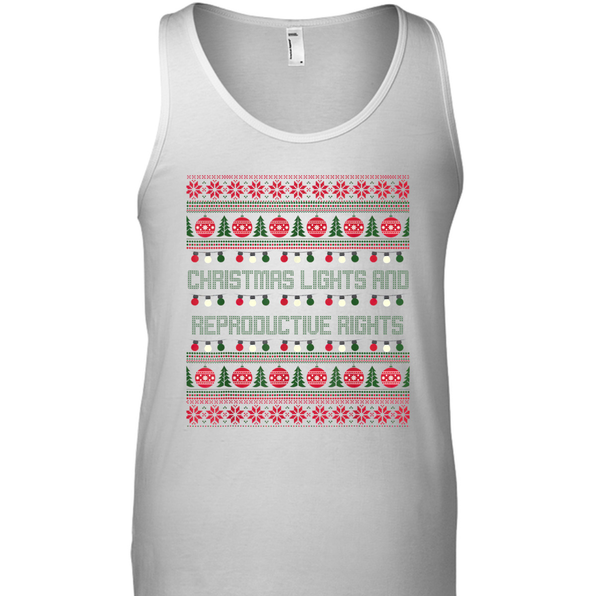 Christmas Lights And Reproductive Rights Feminist Pro-Choice T-Shirt Christmas Lights And Reproductive Rights Feminist Pro-Choice T-Shirt