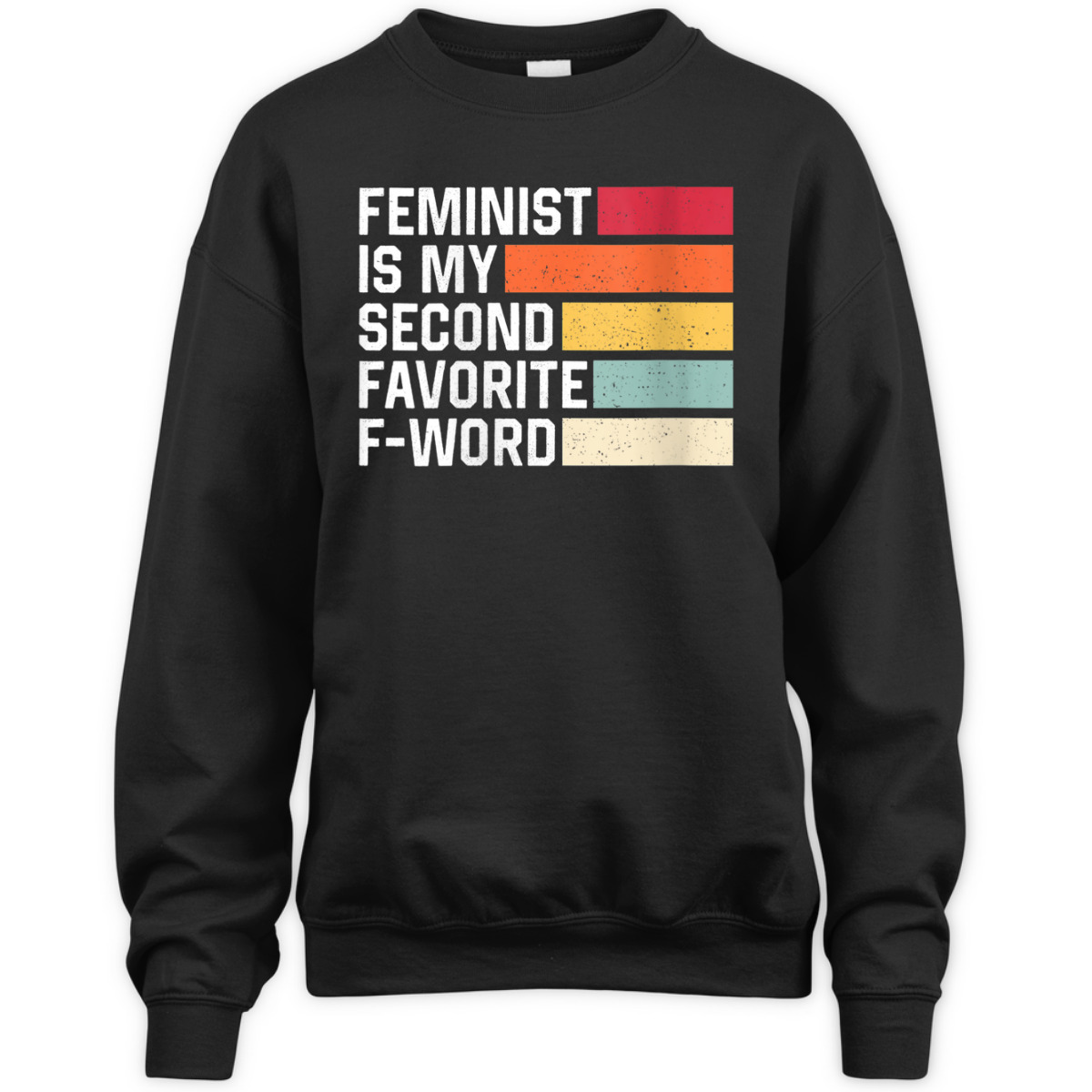Womens Feminist Is My Second Favorite F Word Retro Feminism T-Shirt