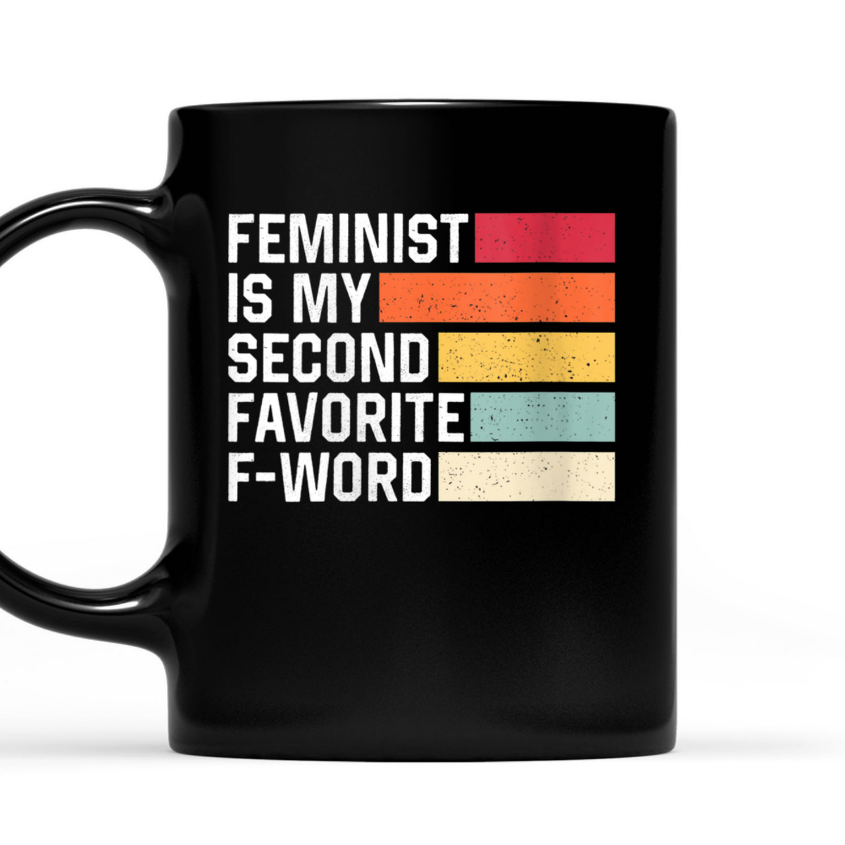 Womens Feminist Is My Second Favorite F Word Retro Feminism T-Shirt