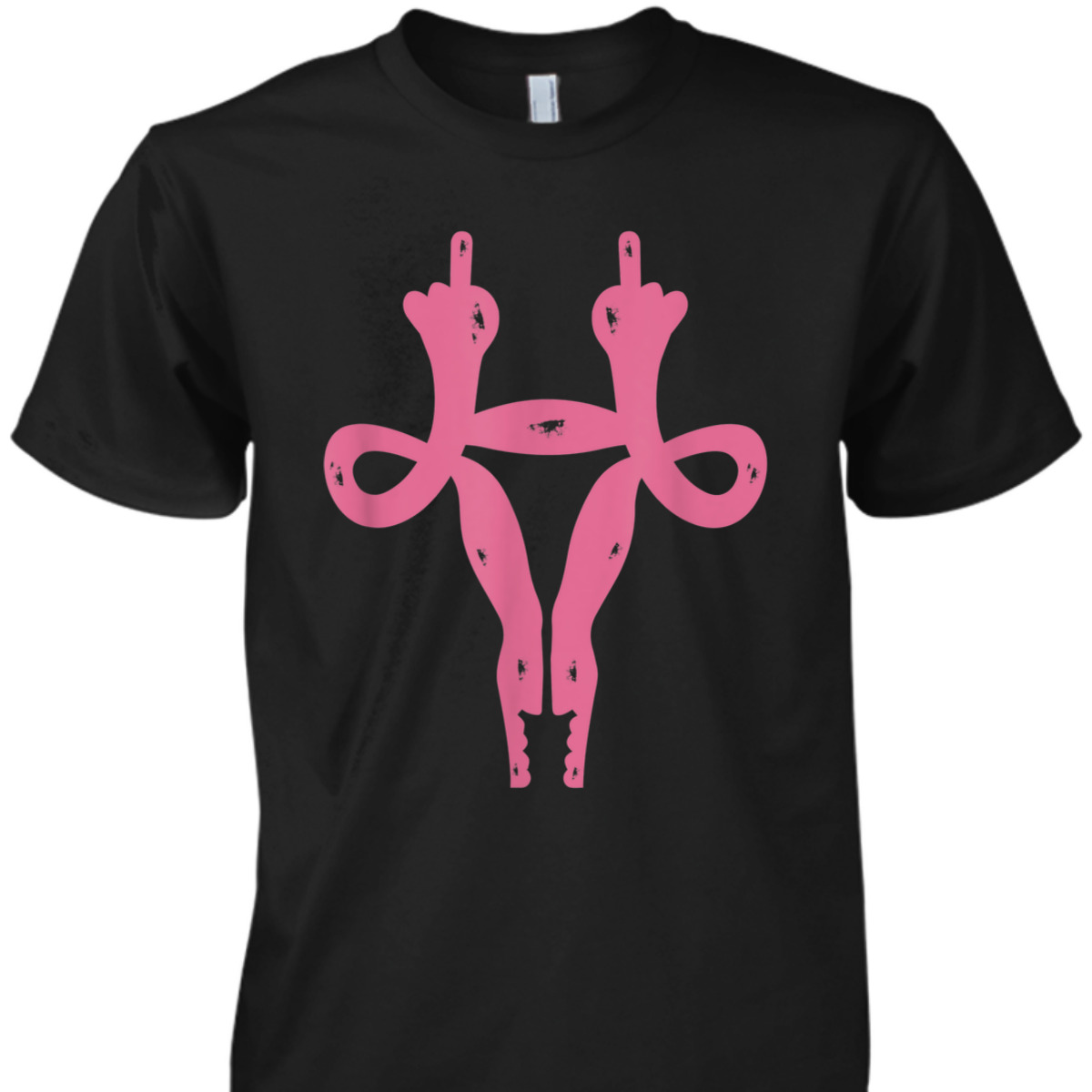 Uterus Middle Fingers Funny Pro-Choice & Feminist T-Shirt