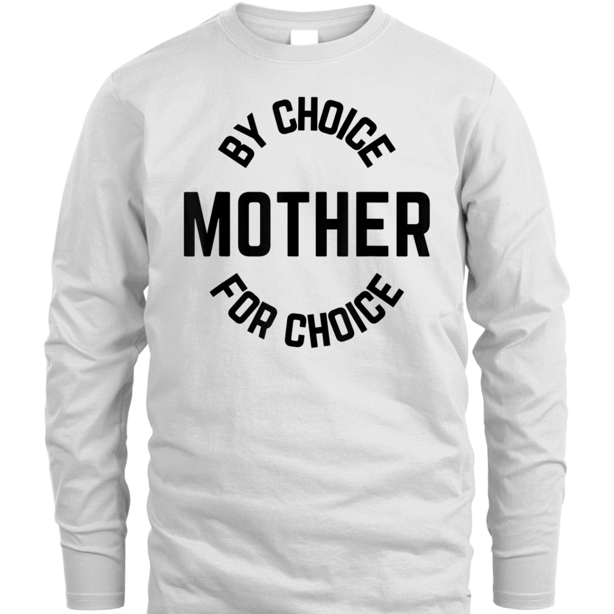 Mother By Choice For Choice Feminist Womens Rights Pro Roe T-Shirt