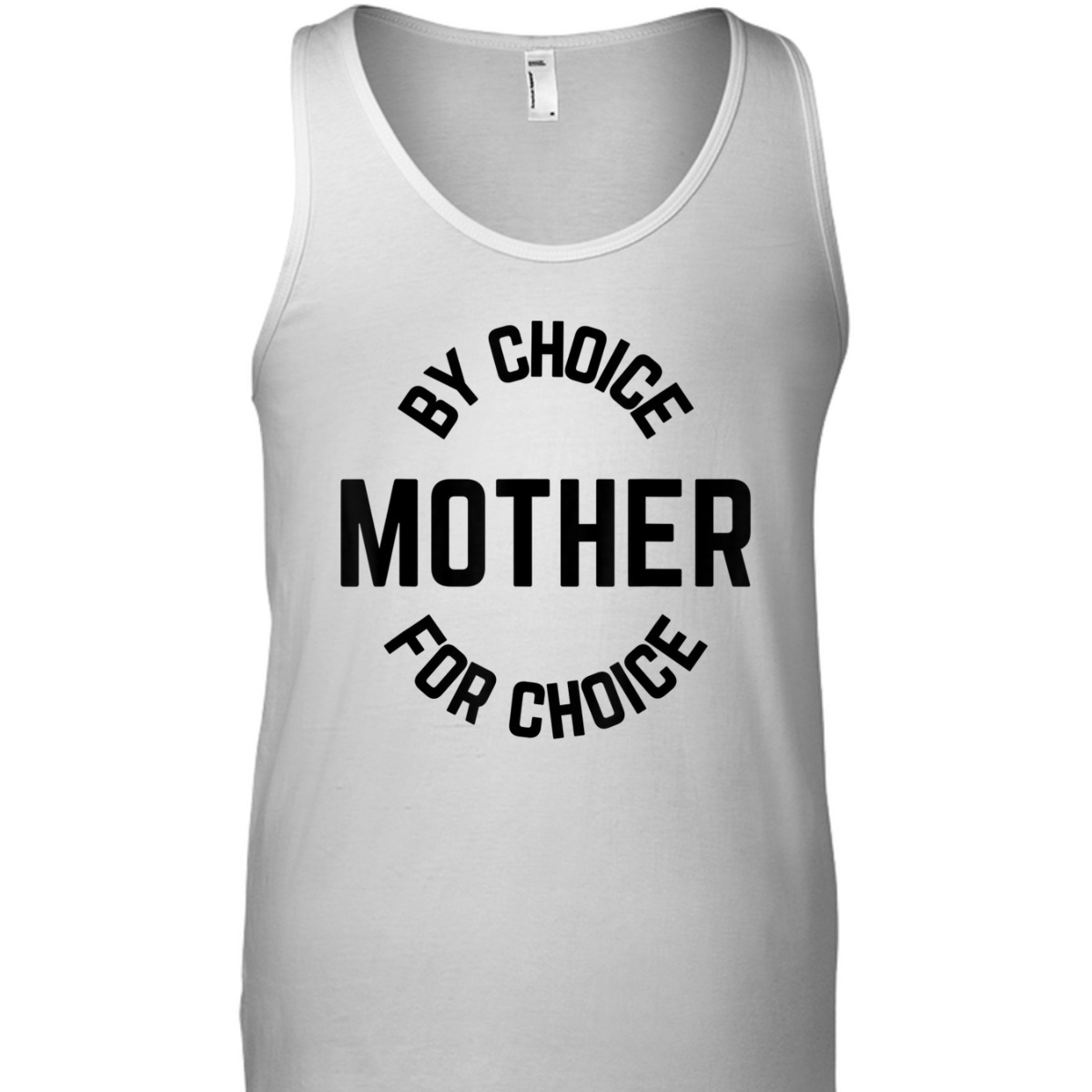 Mother By Choice For Choice Feminist Womens Rights Pro Roe T-Shirt Mother By Choice For Choice Feminist Womens Rights Pro Roe T-Shirt