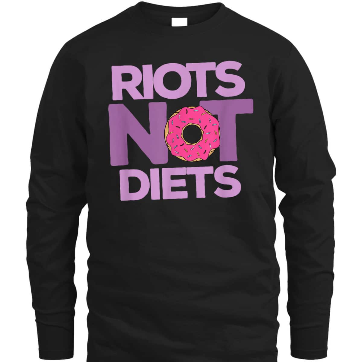 Riots Not Diets Donut Lover Funny Intersectional Feminist T-Shirt
