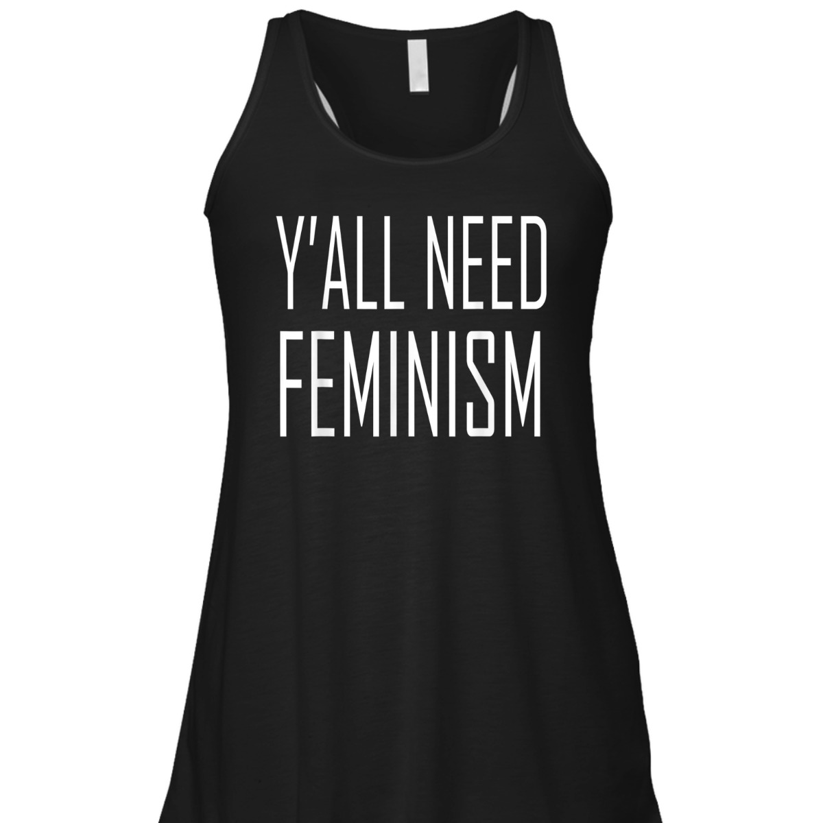 Y'all Need Feminism T-Shirt Y'all Need Feminism T-Shirt