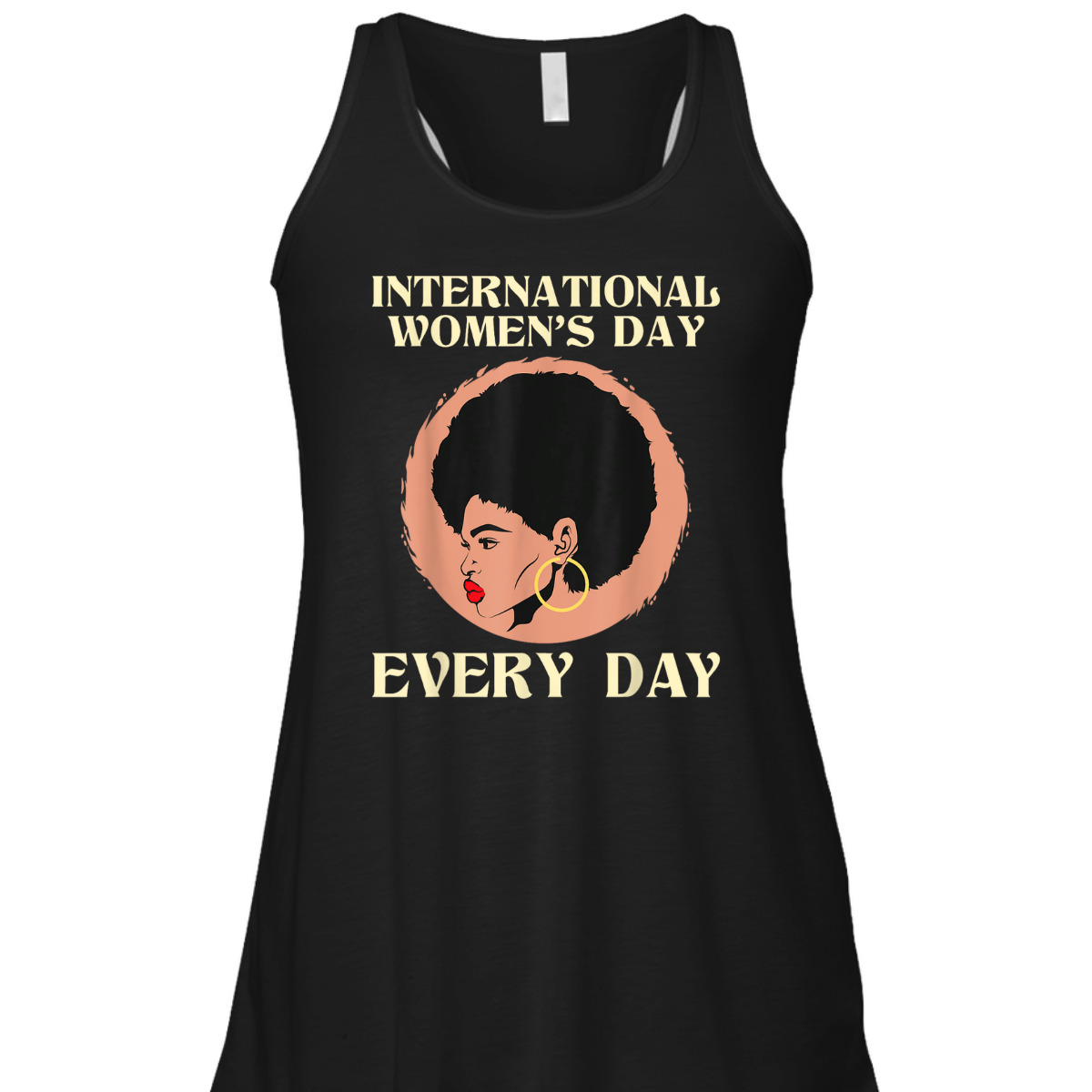International Day - Feminist Feminism Rights T-Shirt International Day - Feminist Feminism Rights T-Shirt
