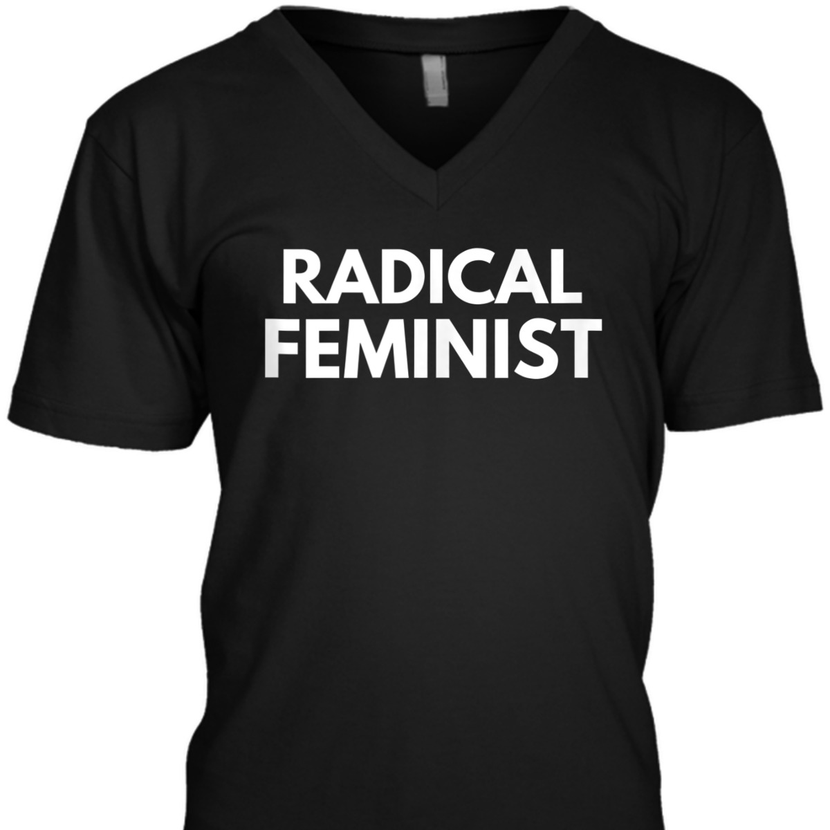 Radical Feminist Radical Feminist T-Shirt
