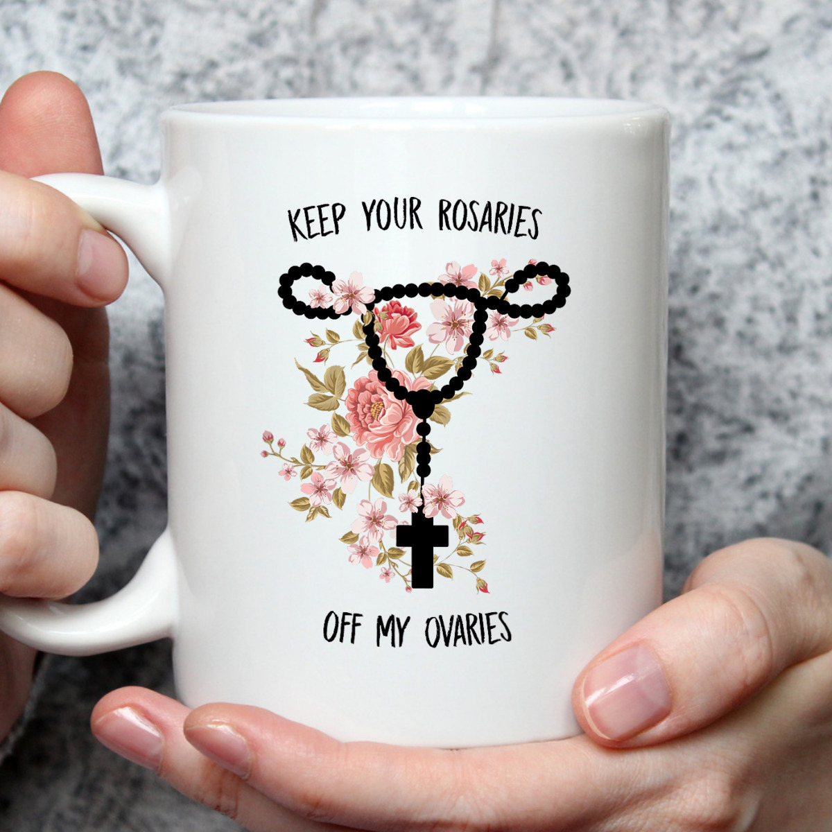 Keep Your Rosaries Off My Ovaries Funny Feminist Pro Choice T-Shirt Keep Your Rosaries Off My Ovaries Funny Feminist Pro Choice T-Shirt