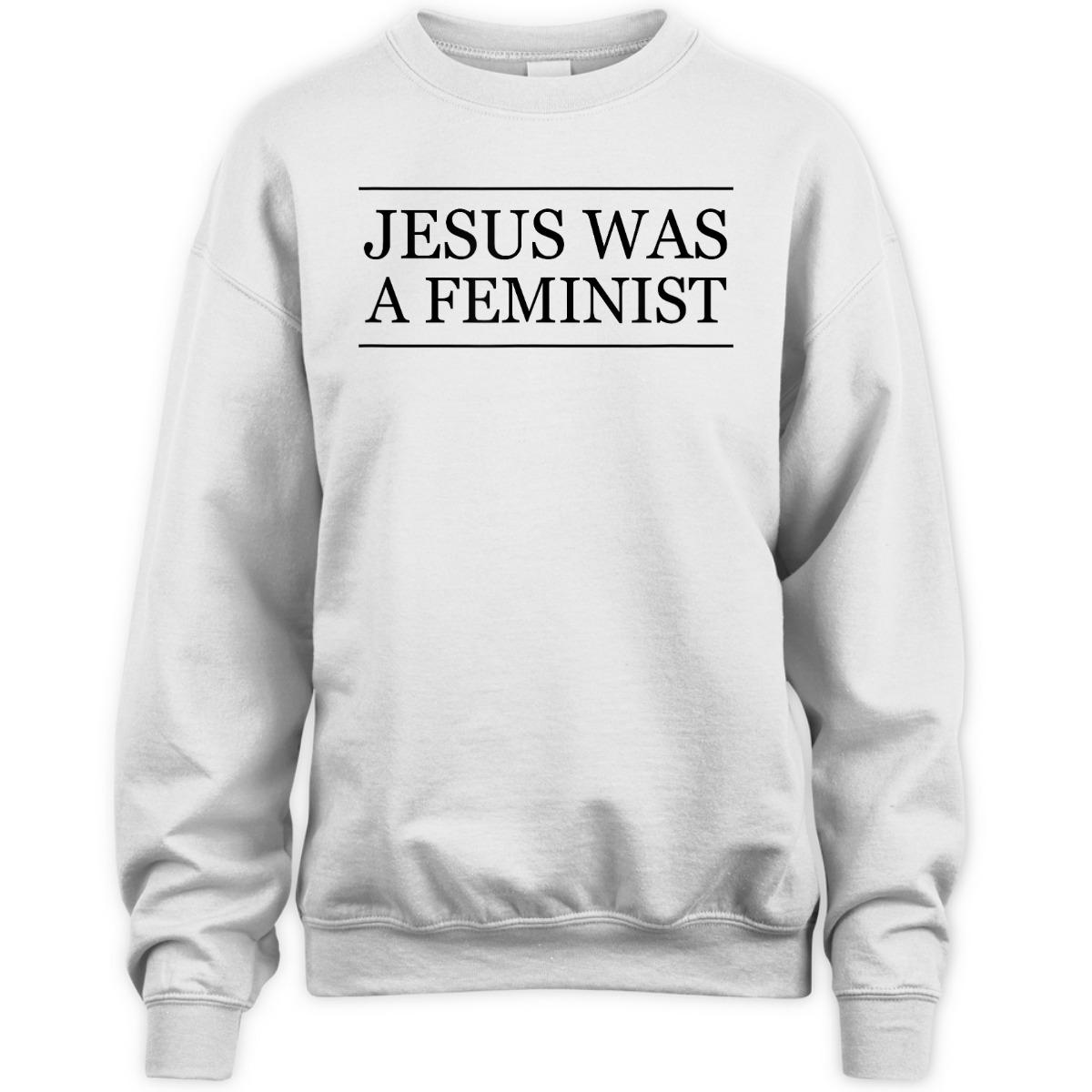 Top That Says - JESUS Was A FEMINIST Christian Feminism - T-Shirt