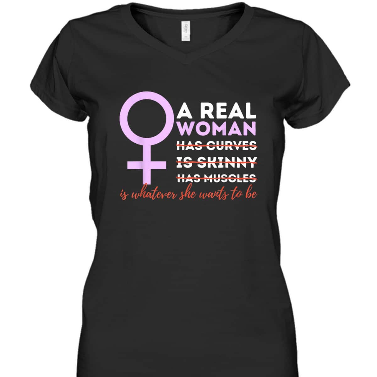 A Real Woman Is Whatever - Feminism Feminist Empowered T-Shirt A Real Woman Is Whatever - Feminism Feminist Empowered T-Shirt