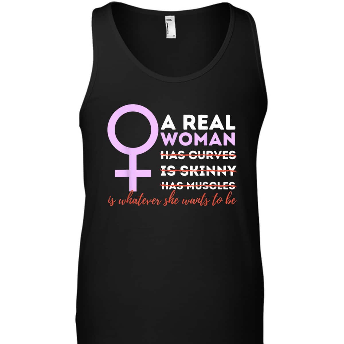 A Real Woman Is Whatever - Feminism Feminist Empowered T-Shirt A Real Woman Is Whatever - Feminism Feminist Empowered T-Shirt