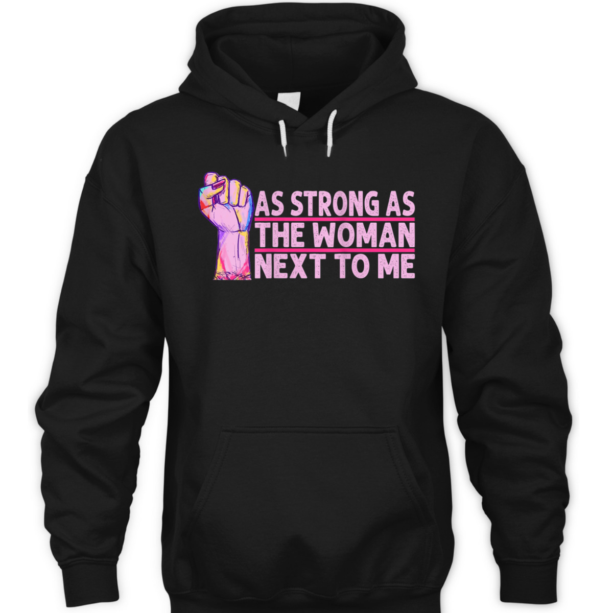 Womens Radical Feminist As Strong As The Woman Next To Me T-Shirt