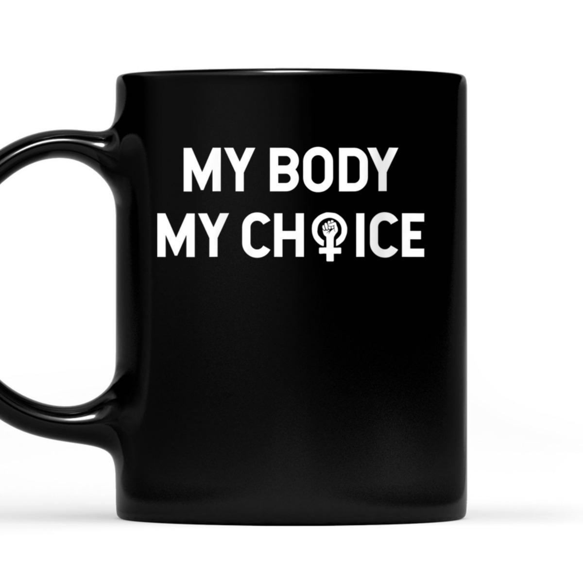 Womens My Body My Choice Feminist T-Shirt