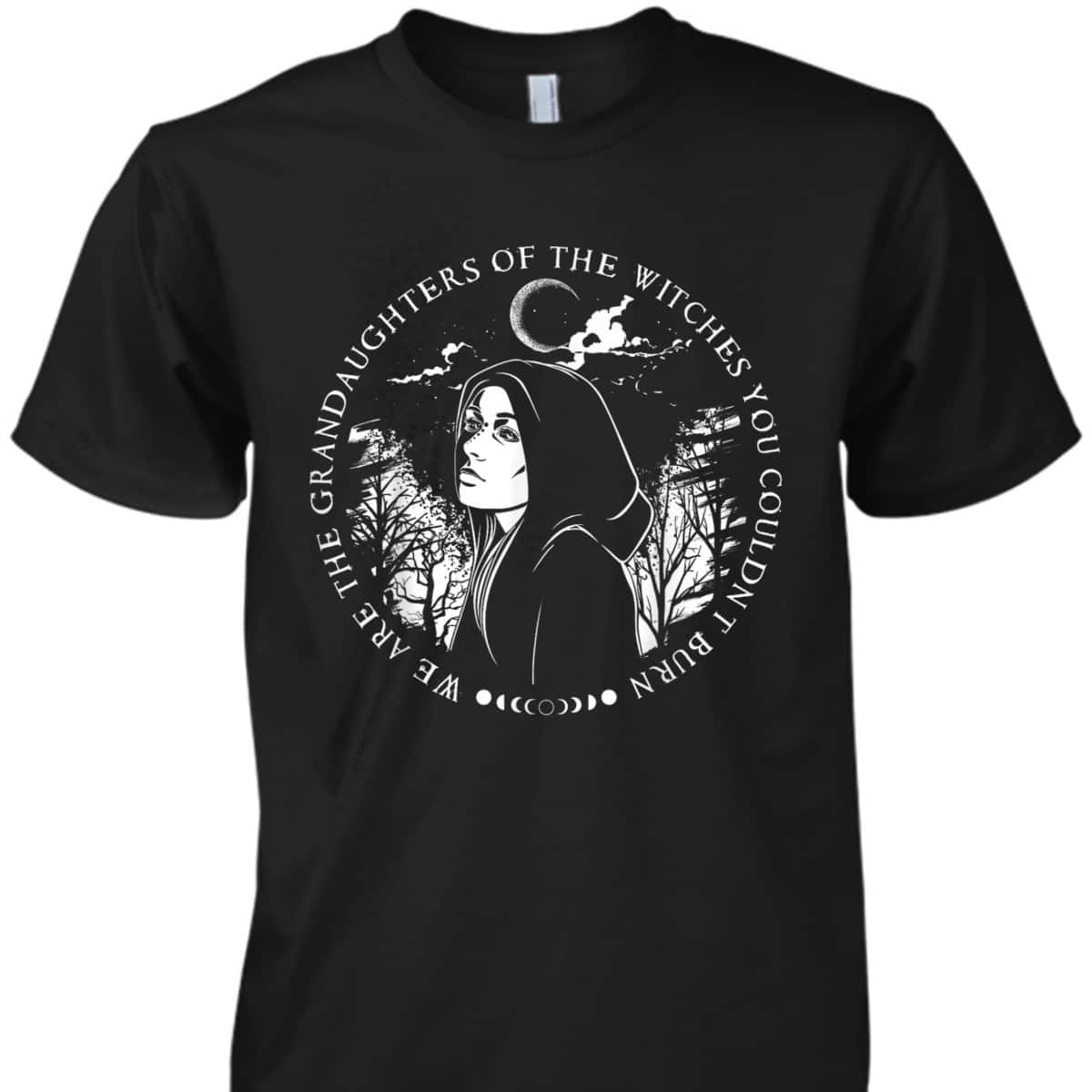 Granddaughters Of The Witches Feminist T-Shirt