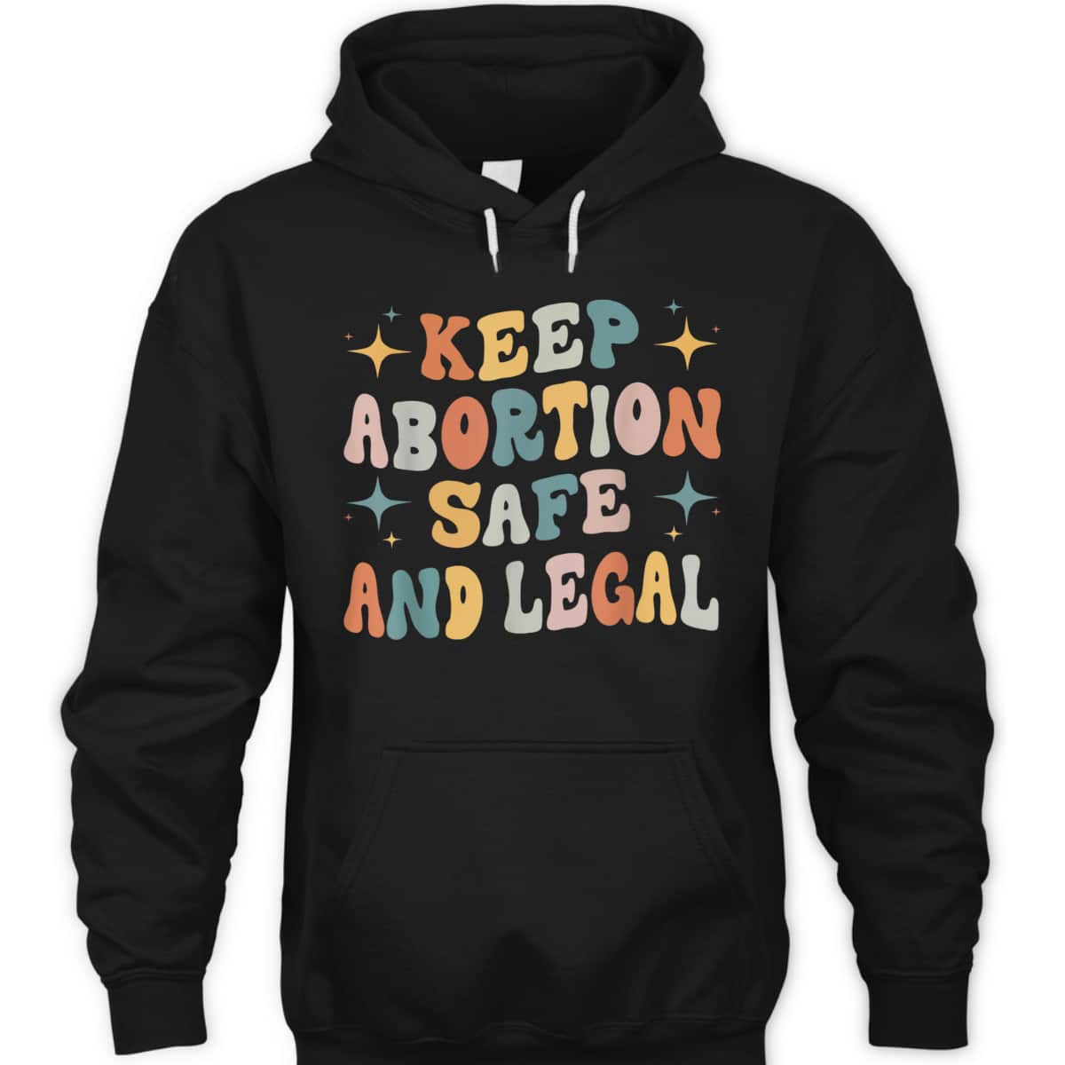 Keep Abortion Safe And Legal My Uterus My Choice Feminist T-Shirt