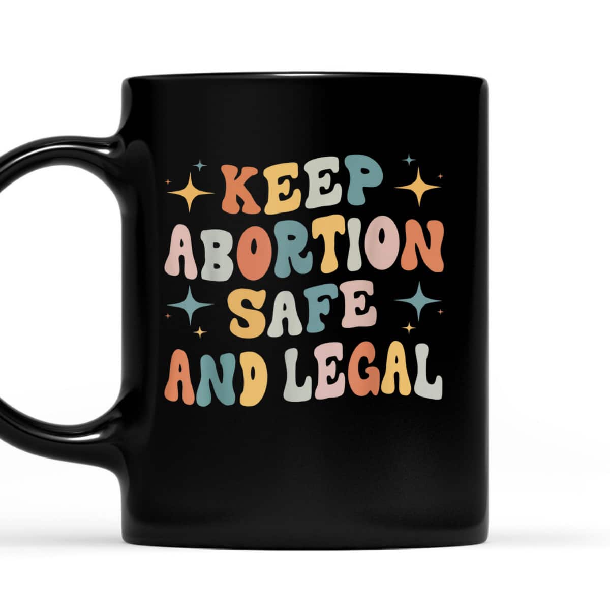 Keep Abortion Safe And Legal My Uterus My Choice Feminist T-Shirt Keep Abortion Safe And Legal My Uterus My Choice Feminist T-Shirt
