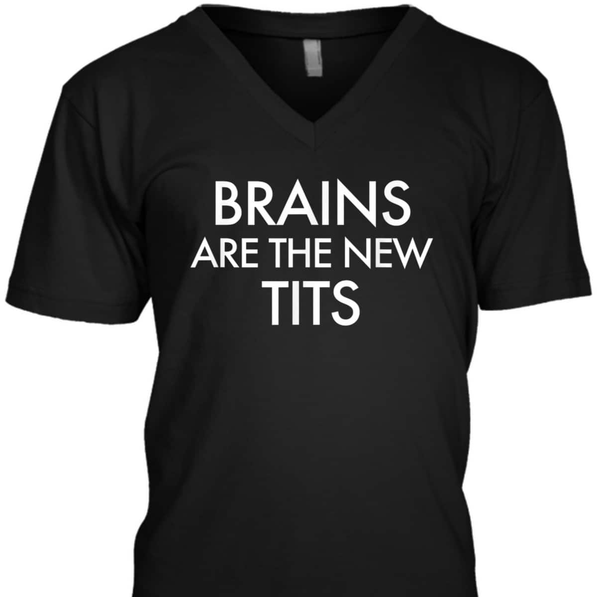 Brains Are The New Tits Feminism T-Shirt