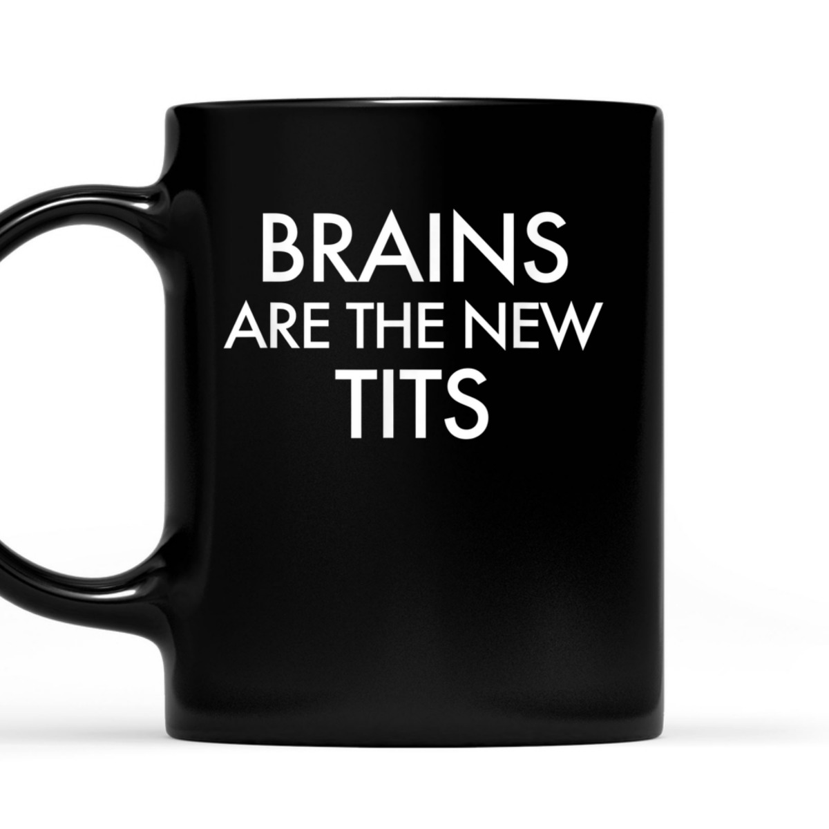Brains Are The New Tits Feminism T-Shirt Brains Are The New Tits Feminism T-Shirt