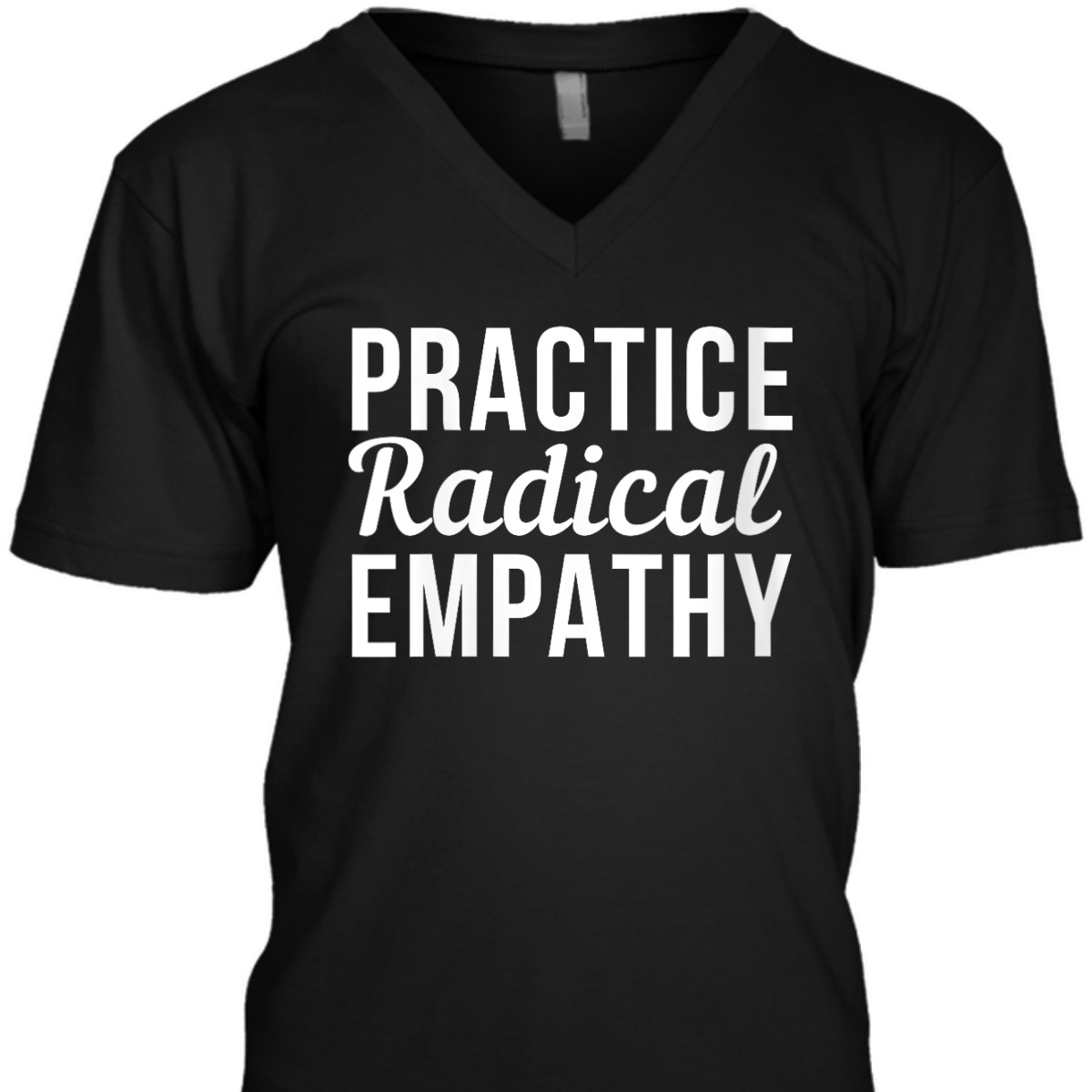 Womens Practice Radical Empathy Feminist Equality T-Shirt